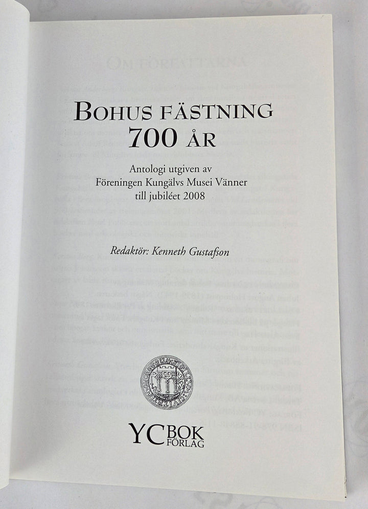 Bohus Fästning 700 år. Antologi kring jubiléet 2008