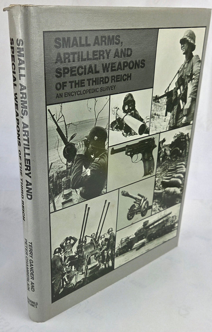 Small Arms Artillery and Special Weapons of the Third Reich, An encyclopedic survey