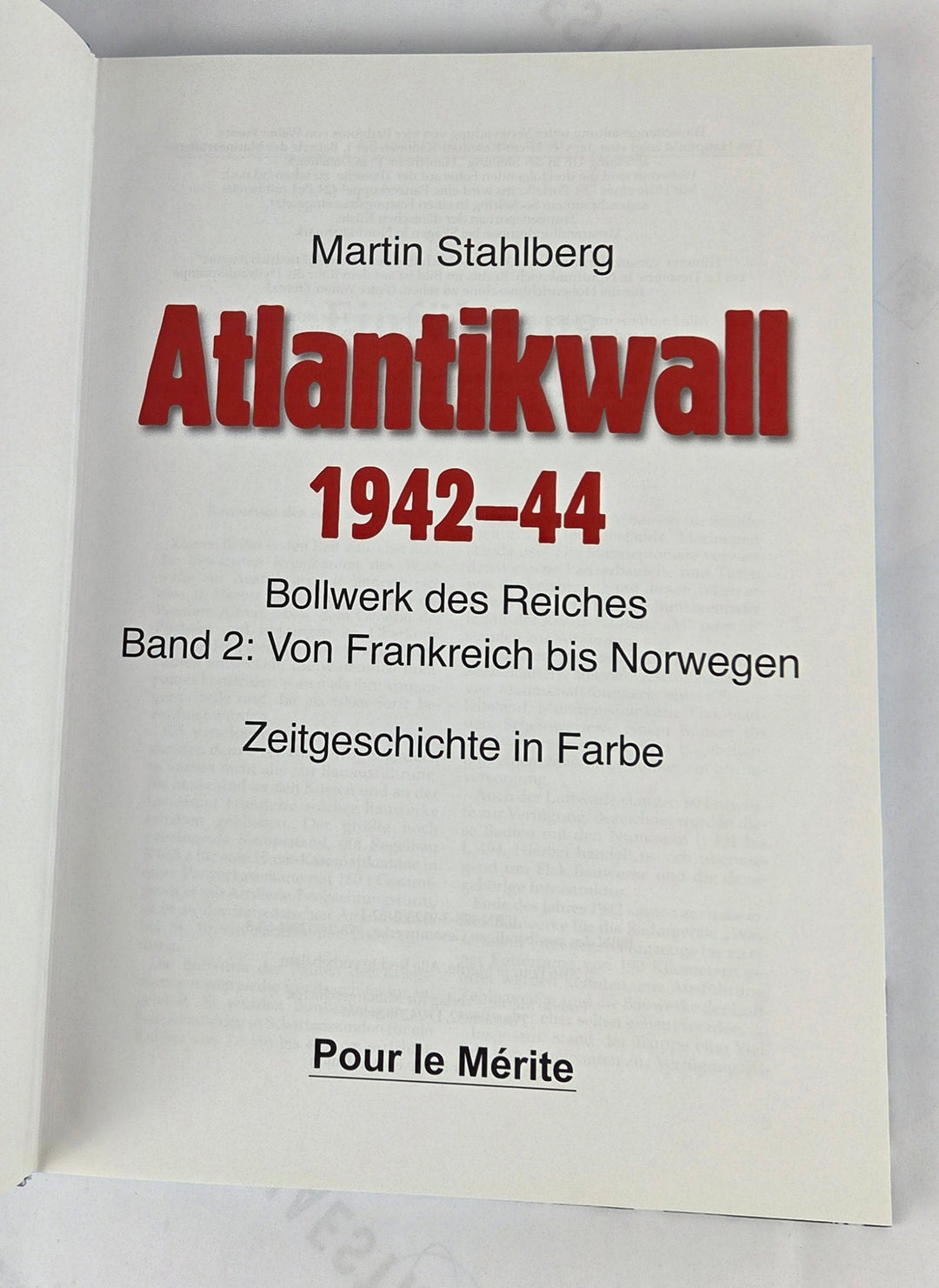 Atlantikwall 1942 - 44 - Bollwerk des Reiches - Band 2: Von Frankreich bis Norwegen - Zeitgeschichte in Farbe