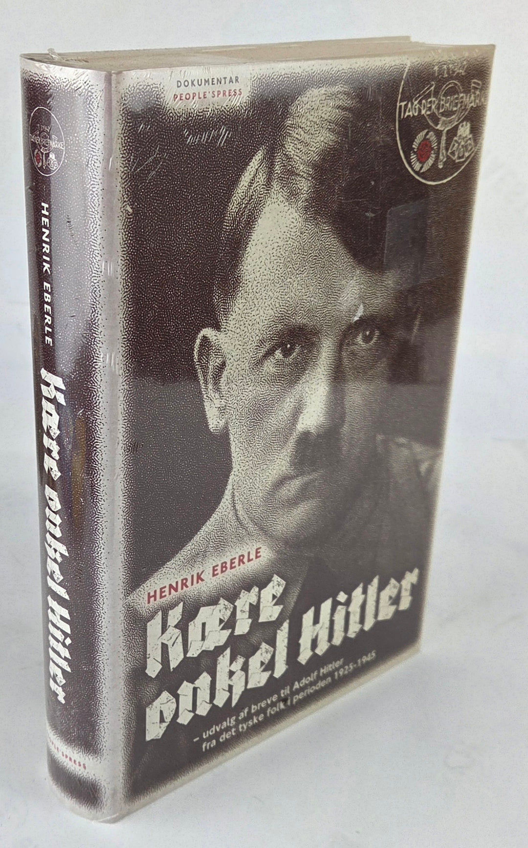 Kære onkel Hitler - udvalg af breve til Adolf Hitler fra det tyske folk i perioden 1925 - 1945.