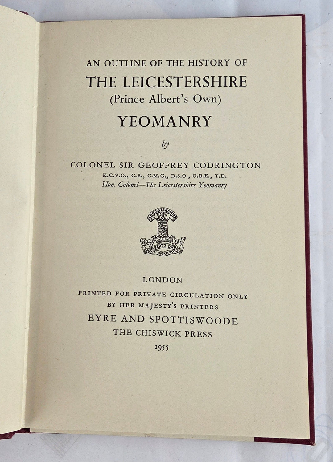 An Outline Of The History Of The Leicestershire (Prince Albert's Own) Yeomanry