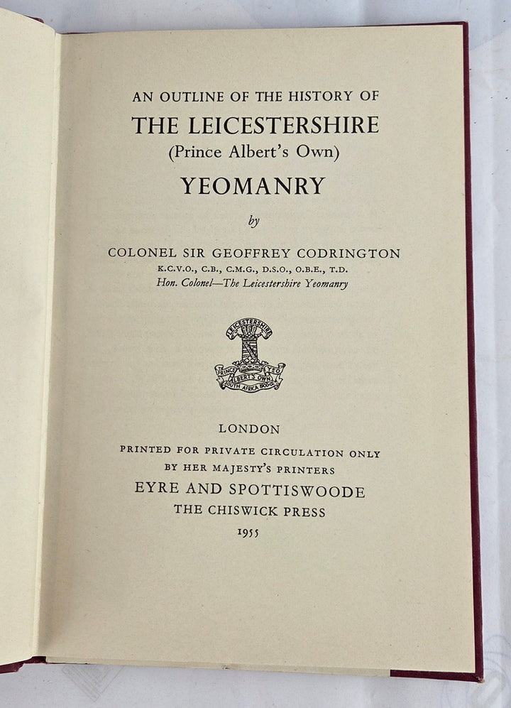 An Outline Of The History Of The Leicestershire (Prince Albert's Own) Yeomanry
