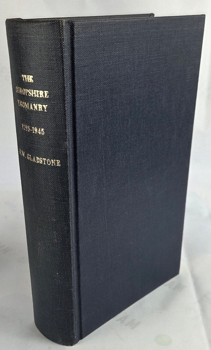 The Shropshire Yeomanry MDCCXCV - MCMXLV : the story of a Volunteer Cavalry Regiment.