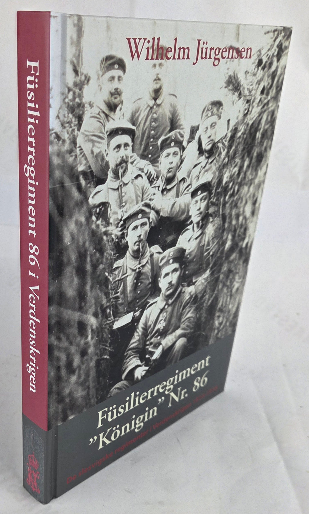 Füsilierregiment "Königin" Nr. 86 i verdenskrigen ud fra officielle krigsdagbøger, private optegnelser og personlige erindringer
