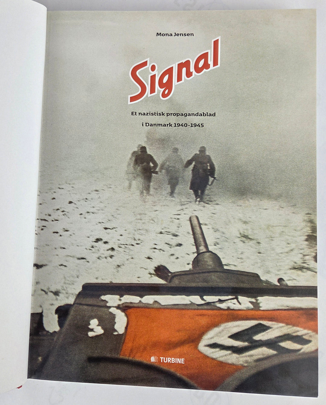 Signal. Et nazistisk propagandablad i Danmark 1940-1945