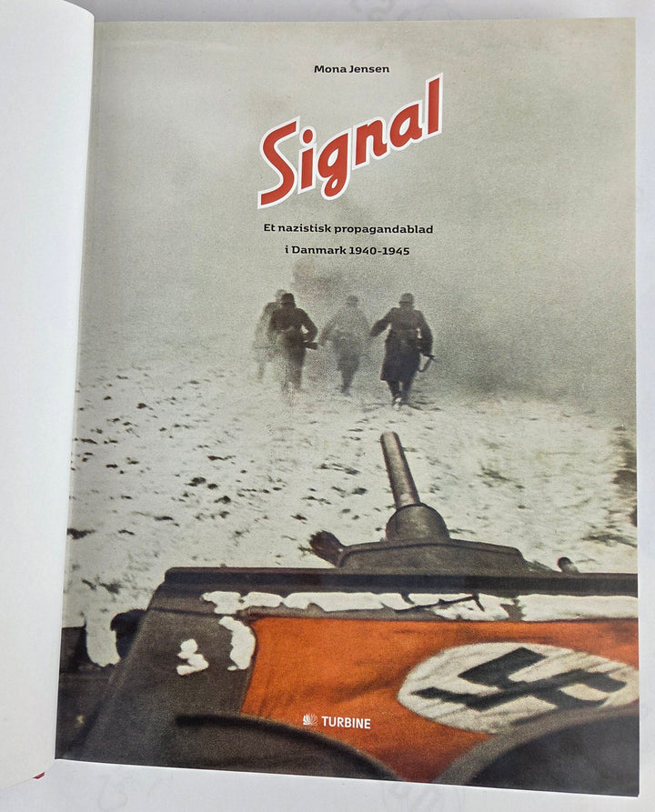 Signal. Et nazistisk propagandablad i Danmark 1940-1945