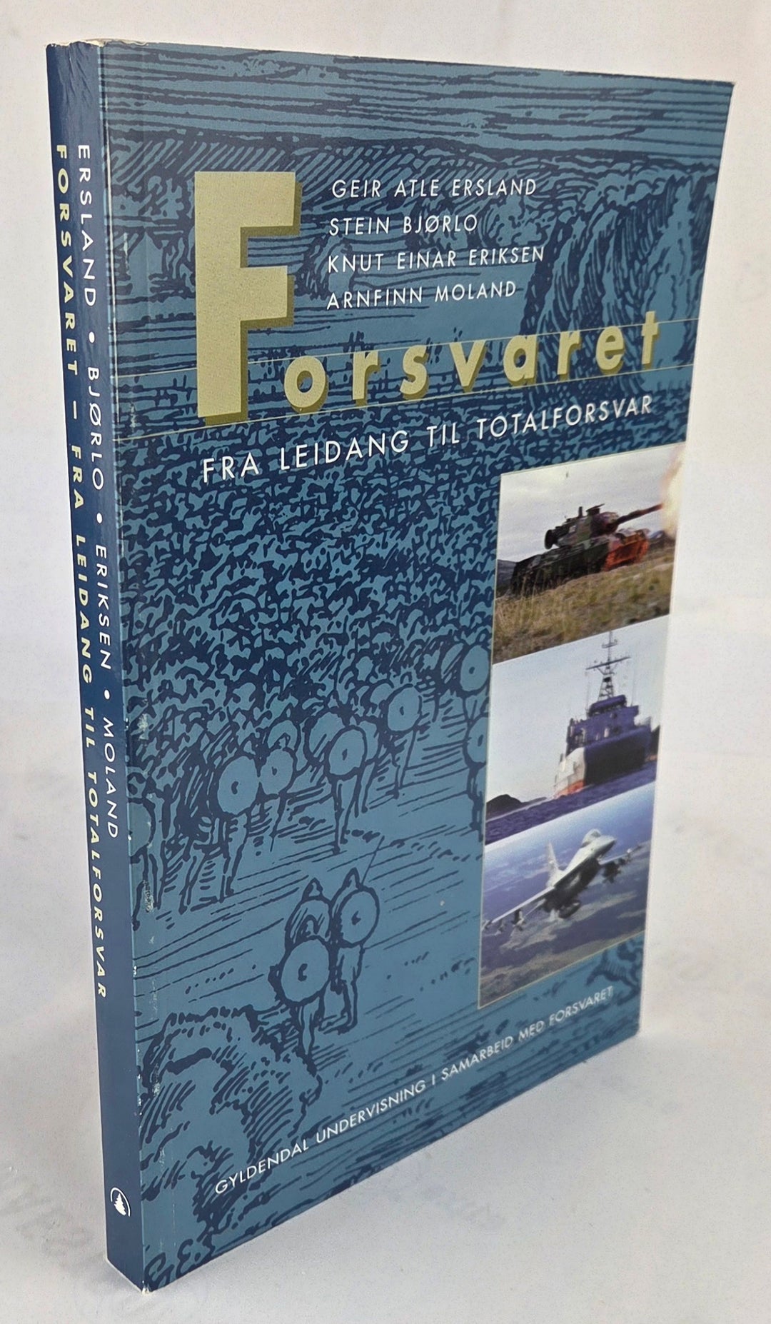 Forsvaret Fra Leidang til Totalforsvar