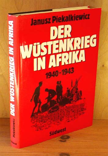 Der Wüstenkrieg in Afrika 1940 - 1943