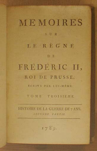 Œuvres posthumes de Frédéric II. Roi de Prusse