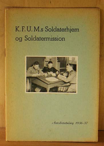 K.F.U.M.s Soldaterhjem og Soldatermission.