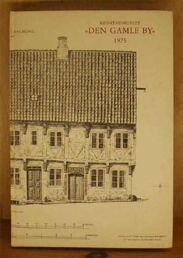 Købstadmuseet Den Gamle By. Årbog 1975
