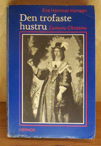 Den trofaste hustru. Leonora Christina