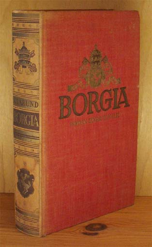 Borgia. Roman einer Familie