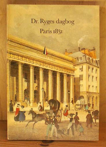 Dr. Ryges dagbog Paris 1831