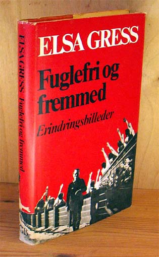 Fuglefri og fremmed, erindringsbilleder