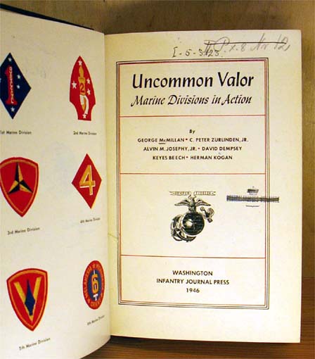Uncommon Valor. Marine Divisions in Action