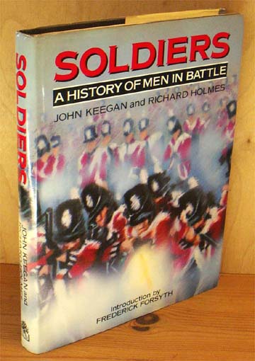 Soldiers - A history of men in Battle