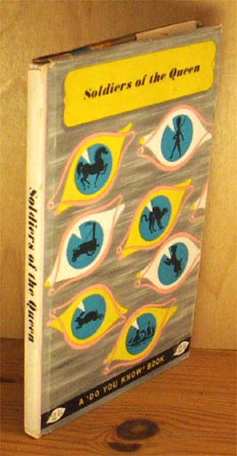 Soldiers of the Queen.