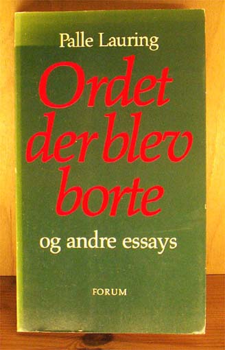 Ordet der blev borte og andre essays