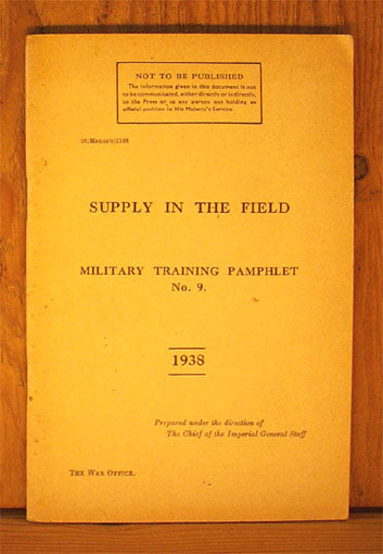 Supply in the Field. Military Training Pamphlet No. 9
