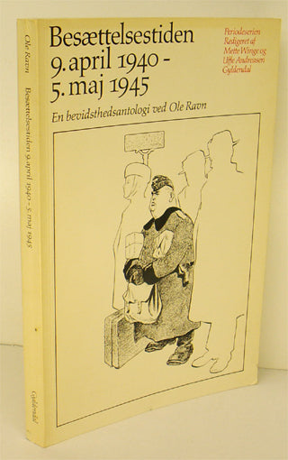 Besættelsestiden 9. april 1940 - 5. maj 1945