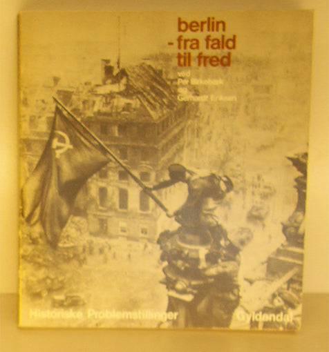 Berlin - fra fald til fred