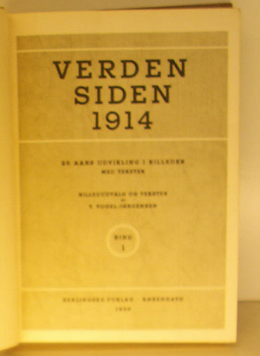 Verden siden 1914. 25 aars udvikling i billeder med tekster