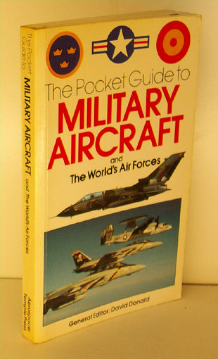 Pocket Guide to Military Aircraft and The Worlds Air Forces