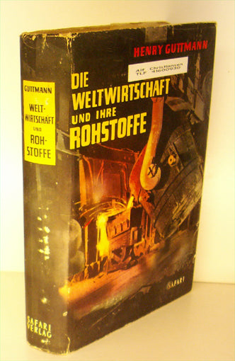 Die Weltwirtschaft und ihre Rohstoffe