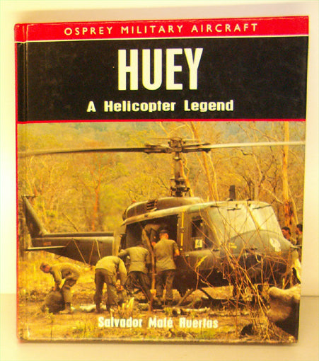 Huey. A Helicopter Legend
