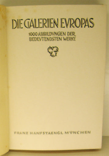 Die Galerien Europas.