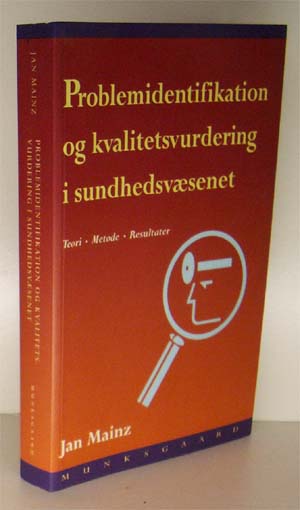 Problemidentifikation og kvalitetsvurdering i sundhedsvæsnet