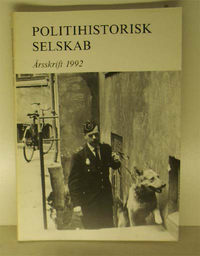 Politihistorisk Selskab. Årsskrift 1992