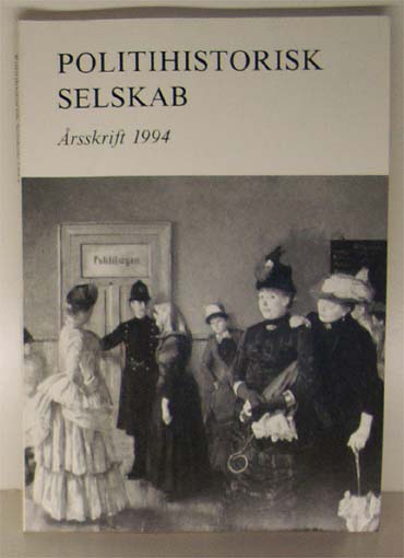 Politihistorisk Selskab. Årsskrift 1994
