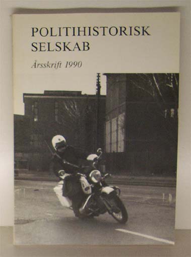 Politihistorisk Selskab, Årsskrift 1990