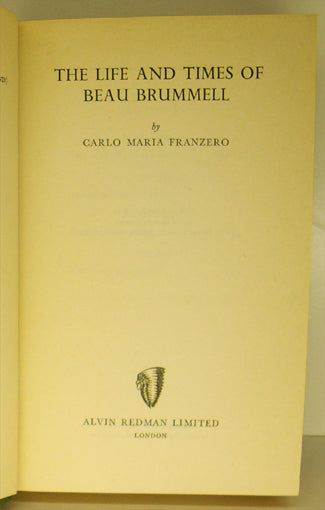 The Life and times of Beau Brummell