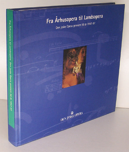 Fra Århusopera til Landsopera