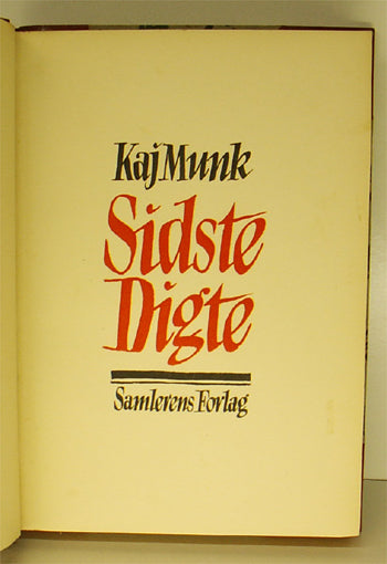 Kaj Munks sidste digte. Den Skæbne ej til os