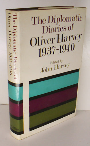 The Diplomatic Diaries of Oliver Harvey 1937-1940