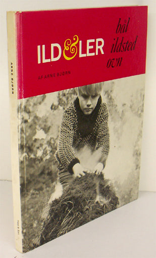 Ild & ler. Mennesket, ilden og leret gennem tiderne