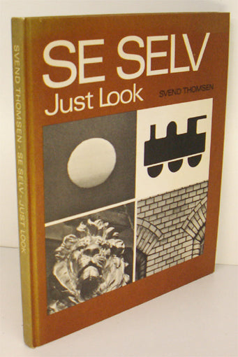 Se selv - Just look