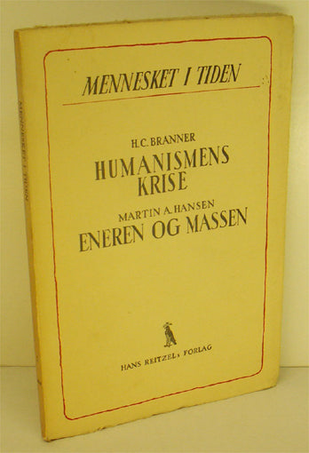 Humanismens krise - Eneren og massen