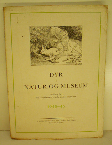 Dyr i natur og museum, 1945-46