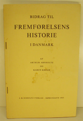 Bidrag til Fremførelsens historie i Danmark