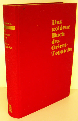Das goldene Buch des Orient-Teppichs