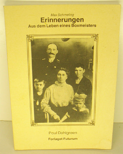 Erinnerungen. Aus dem Leben eines Boxmeisters