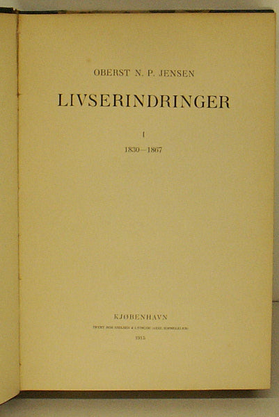 Oberst N. P. Jensens Livserindringer I-II