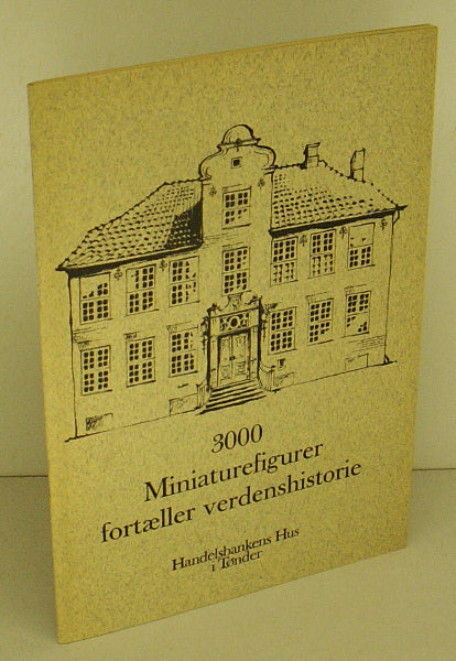 3000 Miniaturefigurer fortæller verdenshistorie
