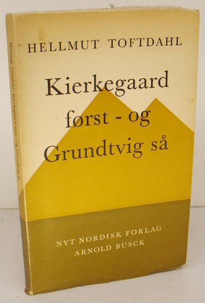 Kierkegaard først - og Grundtvig så