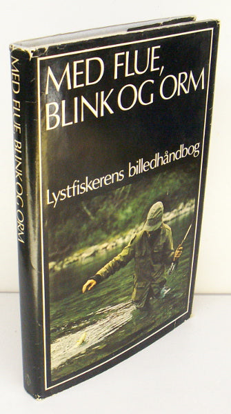 Med flue, blink og orm